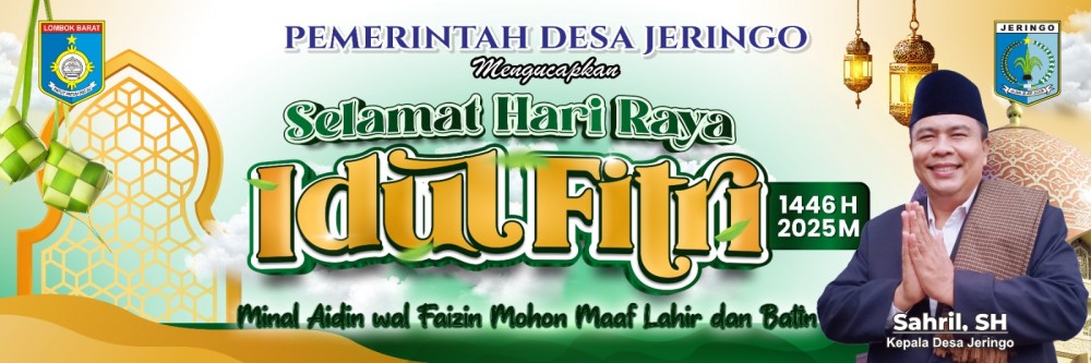 Pemerintah Desa Jeringo Mengucapkan Selamat Hari Raya Idul Fitri 1 Syawal 1446 H kepada Seluruh Masyarakat